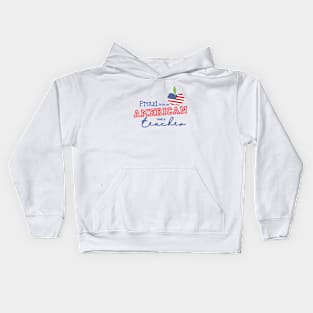 Proud to be an American and a Teacher Kids Hoodie